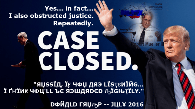 Life-Trump-Mueller-More-Russia-Closed-2019